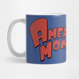 American mom! Mug